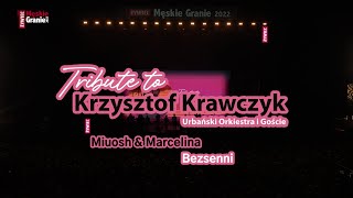 Miuosh amp Marcelina  Bezsenni Męskie Granie 2022 Tribute to Krzysztof Krawczyk [upl. by Otha861]