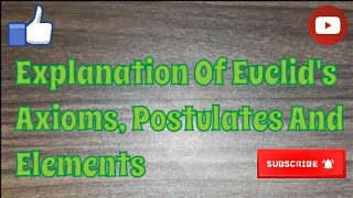 Explanation Of Euclids Axioms Postulates and Elements  Ch no5 Maths  Class 9th  Ncert [upl. by Martinic446]