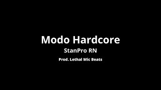 StanPro RN  Modo Hardcore Prod Lethal Mic Beats  Music Session 01 [upl. by Robina155]