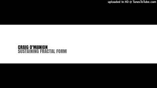 CRAIG OMANION SUSTAINING FRACTAL FORM INSTRUMENTAL [upl. by Rysler]