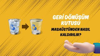 GERİ DÖNÜŞÜM KUTUSUNU MASAÜSTÜNDEN KALDIRMA  Windows 11 [upl. by Dukey]