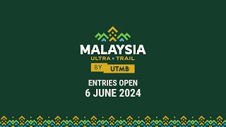 Malaysia UltraTrail by UTMB  Entries Opening [upl. by Tloh]