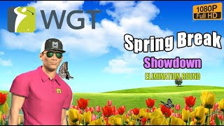 WGT Golf SPRING BREAK Showdown Elimination round 19 April 2024 [upl. by Bram]