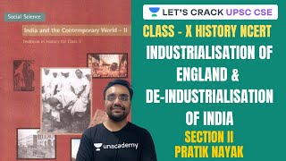 Class 10  Section 2  Industrialisation of England amp DeIndustrialisation of India UPSC [upl. by Ileak768]