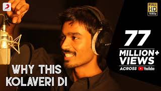 3  Why This Kolaveri Di Official Video  Dhanush Anirudh [upl. by Marks]