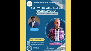 Professional Development Webinar  November 1 2024 Cultivating Wellness for Queer Aging Men [upl. by Deenya]