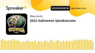 Episode 152  2022 Halloween Spooktacular [upl. by Khajeh246]