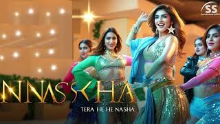 Tera He Nasha  New Item Song  Item Song 2024  Bollywood Songs  Hits Romantics Song [upl. by Yraccaz]