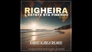 ☀️ Righeira  L Estate sta finendo ☀️ Fabio Karia Remix 😎 [upl. by Arri703]