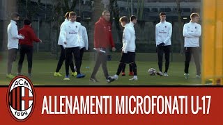 Milan Next lallenamento microfonato dei ragazzi dellUnder 17 rossonera [upl. by Sherris]