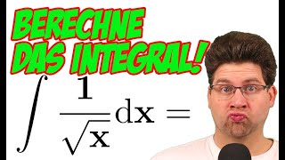 Berechne das Integral 1\sqrtx [upl. by Laemsi761]