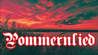 Wenn in stiller Stunde Pommernlied  Anthem of Pomerania  English Translation [upl. by Maclean404]