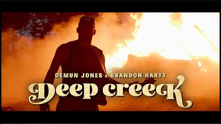 Demun Jones  Deep Creek Official Music Video featuring Brandon Hartt [upl. by Eiten]