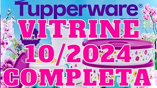 VITRINE 102024 COMPLETA TUPERWARE Família Almeida [upl. by Antonia]