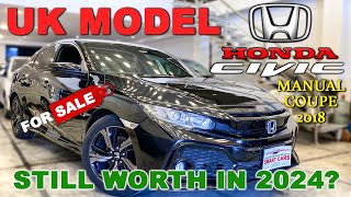 Honda Civic 10 Manual Coupe 2018 UK Model Complete Review [upl. by Asseralc560]