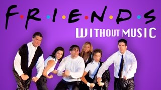 FRIENDS WITHOUTMUSIC parody [upl. by Anohsal]