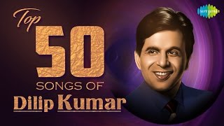 Top 50 Songs Of Dilip Kumar  दिलीप कुमार के 50 हिट गाने  HD Songs  Audio Jukebox [upl. by Vinnie]