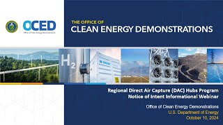 Regional Direct Air Capture DAC Hubs Program Notice of Intent Informational Webinar 2024 [upl. by Wernda]