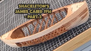 Maquette du Shackletons James Caird 1916  Part 2 Shackletons James Caird model [upl. by Ruphina]