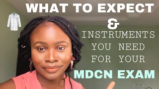 WHAT To EXPECT ON YOUR MDCN EXAM DAY  INSTRUMENTS FOR MDCN EXAM [upl. by Hook248]