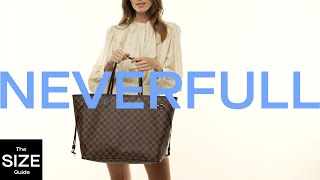 The Ultimate Size Guide for the Louis Vuitton Neverfull  REBAG Luxury Handbags and More [upl. by Elleivap]