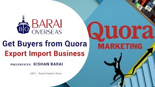 How to use Quora to Find Buyers for your Export Import Business  Quora Marketing for Exim Startups [upl. by Aihceyt]