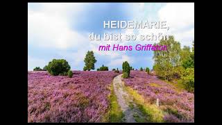 Hans Griffaton  HEIDEMARIE du bist so schön [upl. by Issej]