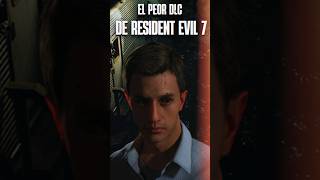 EL PEOR DLC DE RESIDENT EVIL 7 parati residentevil terror [upl. by Imeon]