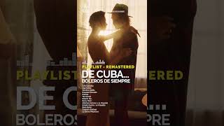 PLAYLIST De CubaBOLEROS de Siempre 💘 💘 shortvideo bolero latimusic cubanmusic [upl. by Hsaniva]