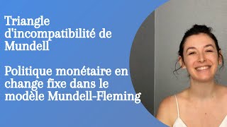 MundellFleming  Triangle dincompatibilité et politique monétaire en change fixe [upl. by Lemon]