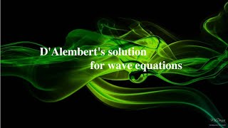 DAlemberts solution for wave equations [upl. by Ferrel]