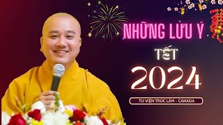 Những lưu ý NGÀY TẾT 2024  Thầy Thích Pháp Hòa [upl. by Einnor]