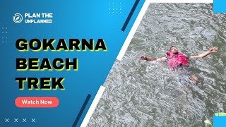 Gokarna Beach Trek  Plan The Unplanned [upl. by Nojram375]