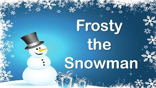 Frosty the Snowman SingAlong Video with Lyrics [upl. by Ahtanamas854]