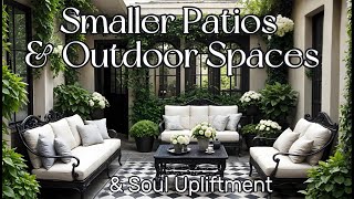 Smaller Patios Backyards and Outdoor spaces  Inspiration amp Ideas for Outdoor living [upl. by Buller]