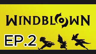 WindBlown Gameplay 2 No Sub All in CN [upl. by Rayburn]