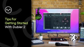 Tips For Getting Started With Dubler 2  2023 [upl. by Larisa]