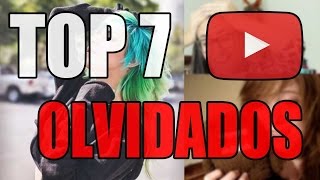 TOP 7 YOUTUBERS PIONEROS OLVIDADOS [upl. by Habeh]