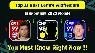 Top 11 Best Centre Midfielders  CMF  In eFootball 2023 Mobile  Best Cmf in eFootball 2023 🔥 [upl. by Rock]