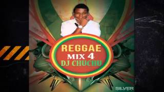 REGGAE MIX 4 By Dj Chuchu In The Mix [upl. by Amme]