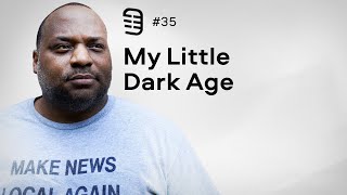 My Little Dark Age  Ep 35 [upl. by Yerac]