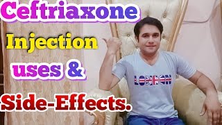 Ceftriaxone Injection Uses Side effects And Warnings [upl. by Dehlia676]