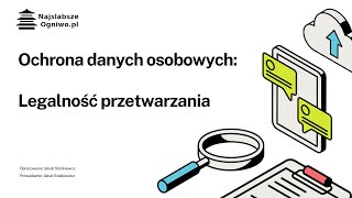 Szkolenie z ochrony danych osobowych RODO cz2  legalność przetwarzania [upl. by Artemed604]