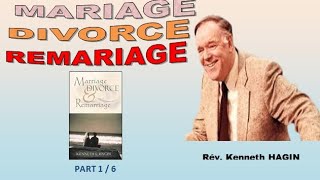 LIVRE AUDIO  MARIAGE DIVORCE ET REMARIAGE  KENNETH HAGIN  PART 1 [upl. by Assenaj]