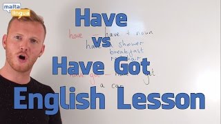 Have vs Have Got  English Grammar Lesson PreIntermediate [upl. by Luelle]