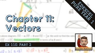 Vectors 7 • Geometric Problems Comparing Coefficients pt 2 • P1 Ex11E • 🚀 [upl. by Sudnac116]