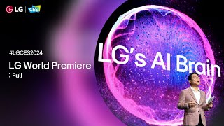 LG at CES 2024  LG World Premiere – Full I LG [upl. by Wiedmann587]