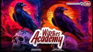 WITCHES ACADEMY Latest Nollywood movie  Doris Efeka  Chikamso Ejiofor  Nwachukwu Favour [upl. by Maegan840]