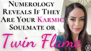 Numerology Reveals If They Are Your Twin Flame or Karmic Soulmate  Use Birthday To Find Them NOW [upl. by Ellen64]