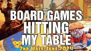 Board Games Hitting My Table  2nd Half June 2024 [upl. by O'Driscoll]